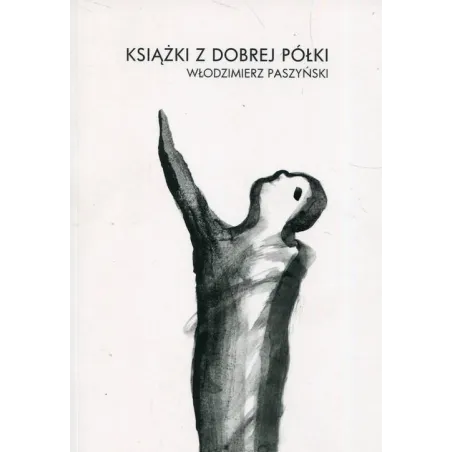 Książki Z Dobrej Półki Włodzimierz Paszyński Książki Z Dobrej Półki Włodzimierz Paszyński