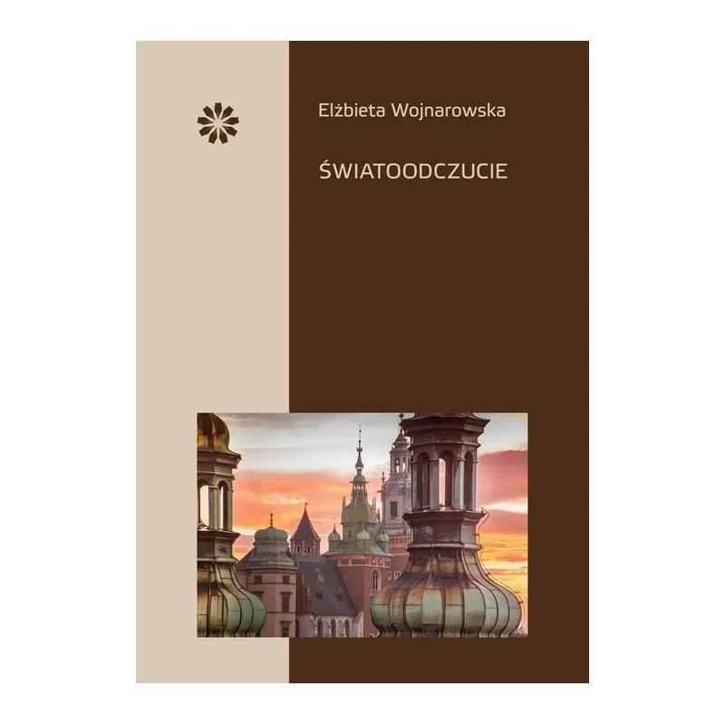 ŚWIATOODCZUCIE Elżbieta Wojnarowska - Stowarzyszenie Pisarzy Polskich
