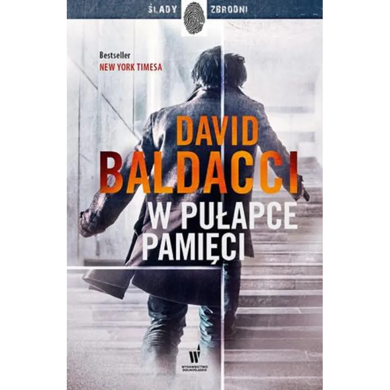 W PUŁAPCE PAMIĘCI David Baldacci - Dolnośląskie W PUŁAPCE PAMIĘCI David Baldacci - Dolnośląskie