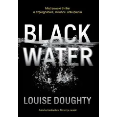 BLACK WATER Louise Doughty - Słowne