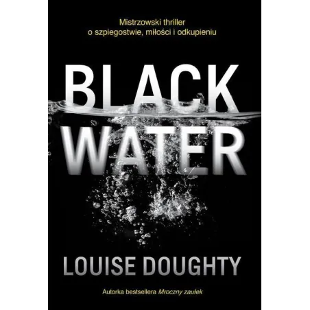 BLACK WATER Louise Doughty - Słowne