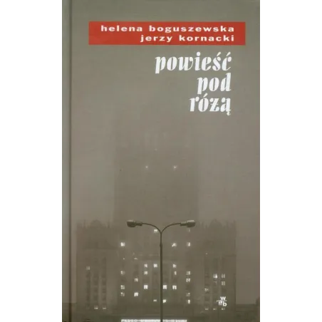 Powieść Pod Różą