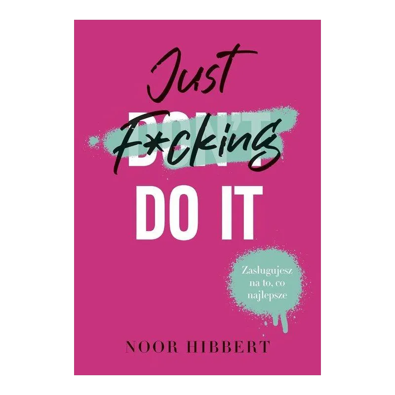 JUST F*CKING DO IT - Muza