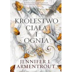 KRÓLESTWO CIAŁA I OGNIA Jennifer L. Armentrout - You&YA