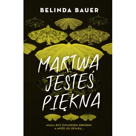 MARTWA JESTEŚ PIĘKNA Belinda Bauer - Muza