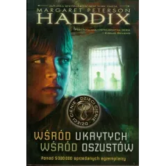 WŚRÓD UKRYTYCH, WŚRÓD OSZUSTÓW. DZIECI CIENIE Margaret Peterson Haddix - Jaguar