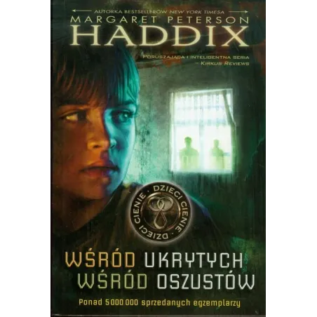 WŚRÓD UKRYTYCH, WŚRÓD OSZUSTÓW. DZIECI CIENIE Margaret Peterson Haddix - Jaguar