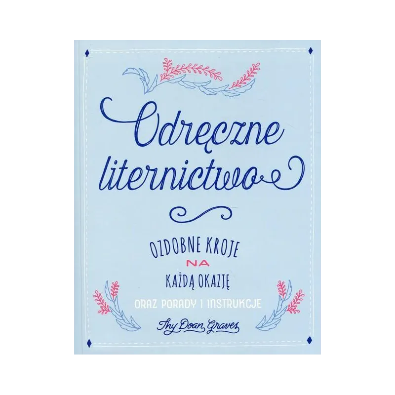 OZDOBNE LITERNICTWO Thy Doan Graves - Olesiejuk