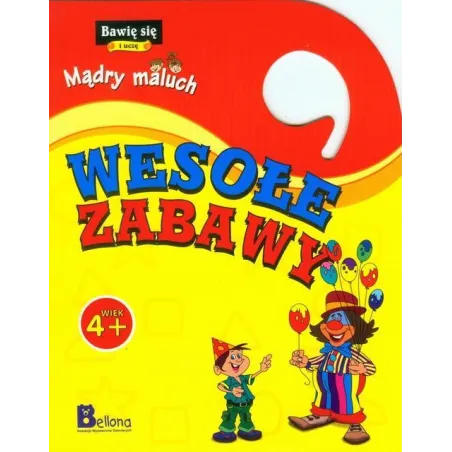 Wesołe Zabawy Mądry Maluch 4+ Wesołe Zabawy Mądry Maluch 4+