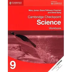CAMBRIDGE CHECKPOINT SCIENCE WORKBOOK 9 Mary Jones, David Sang - Cambridge University Press