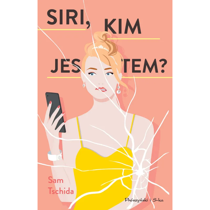 SIRI, KIM JESTEM? Sam Tschida - Prószyński