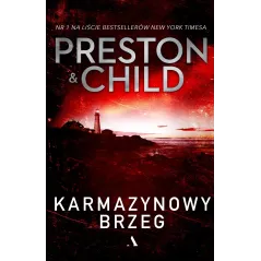 KARMAZYNOWY BRZEG Douglas Preston, Lee Child - Agora