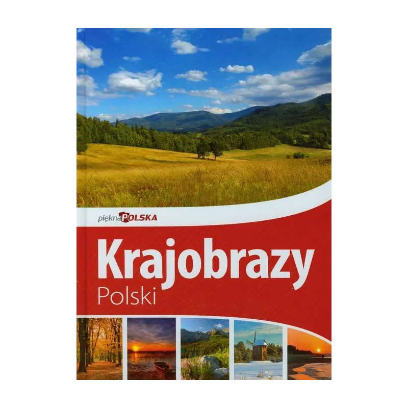 KRAJOBRAZY POLSKI. PIĘKNA POLSKA - Dragon