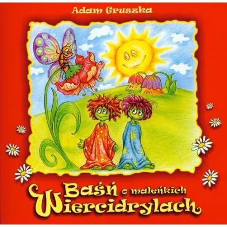 BAŚŃ O MALEŃKICH WIERCIDRYLACH Adam Gruszka - Ad Oculos