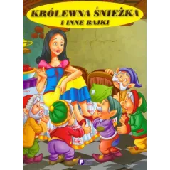 KRÓLEWNA ŚNIEŻKA I INNE BAJKI - Fenix