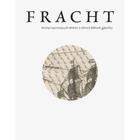 Fracht Dziesięć Najcenniejszych Obiektów Biblioteki Gdańskiej