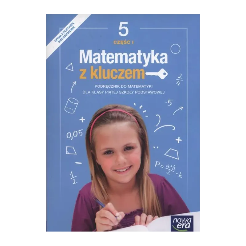 MATEMATYKA Z KLUCZEM 5 PODRĘCZNIK 1 Marcin Braun, Małgorzata Paszyńska, Agnieszka Mańkowska - Nowa Era