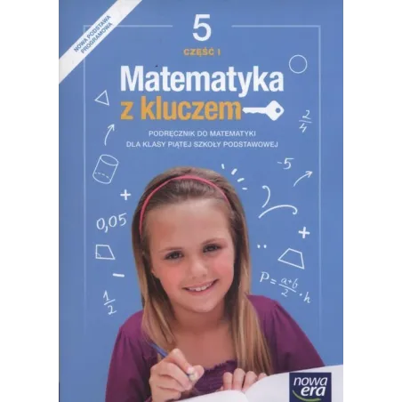 MATEMATYKA Z KLUCZEM 5 PODRĘCZNIK 1 Marcin Braun, Małgorzata Paszyńska, Agnieszka Mańkowska - Nowa Era