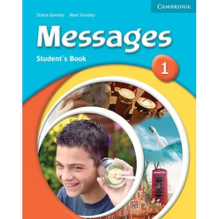 MESSAGES 1 STUDENTS BOOK Diana Goodey, Noel Goodey - Cambridge University Press