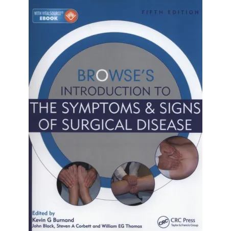 Browse's Introduction To The Symptoms & Signs Of Surgical Disease Steven A. Corbett Browse's Introduction To The Symptoms & Signs Of Surgical Disease Steven A. Corbett