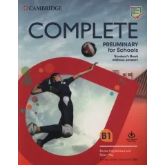 COMPLETE PRELIMINARY FOR SCHOOLS STUDENTS BOOK WITHOUT ANSWERS WITH ONLINE PRACTICE - Cambridge University Press