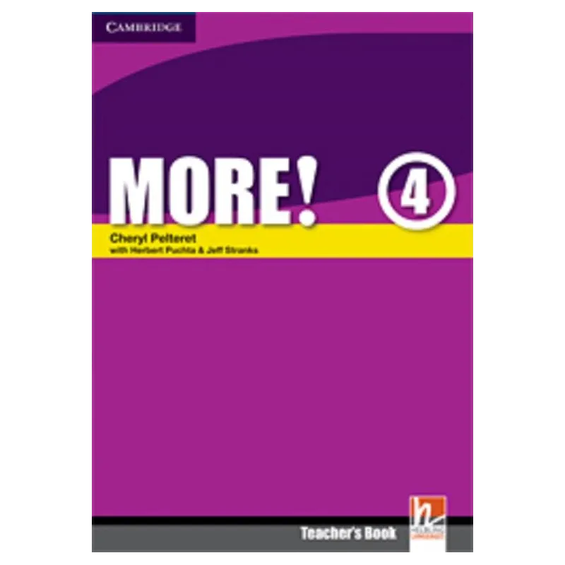 MORE! 4 TEACHERS BOOK Herbert Puchta, Jeff Stranks, Cheryl Pelteret - Cambridge University Press