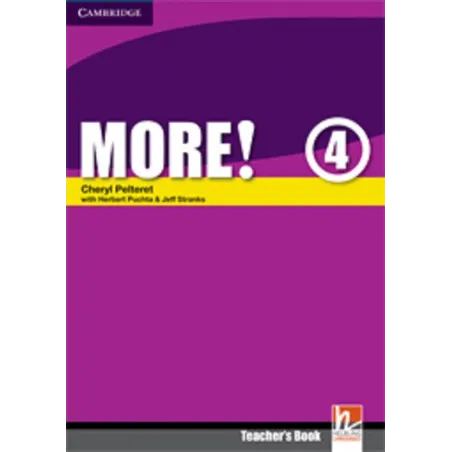 MORE! 4 TEACHERS BOOK Herbert Puchta, Jeff Stranks, Cheryl Pelteret - Cambridge University Press