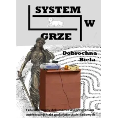 SYSTEM W GRZE Dobrochna Biela - Cracow Publishing House