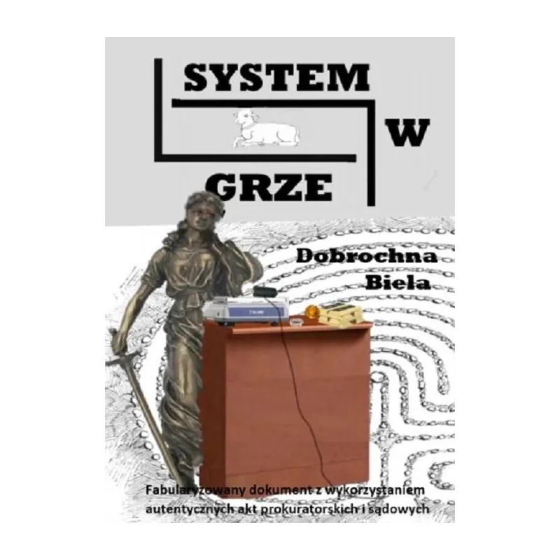 SYSTEM W GRZE Dobrochna Biela - Cracow Publishing House