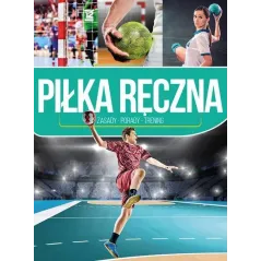 PIŁKA RĘCZNA ZASADY PORADY TRENING - Dragon