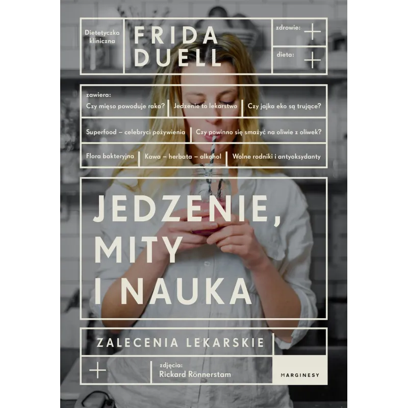 JEDZENIE MITY I NAUKA Frida Duell - Marginesy