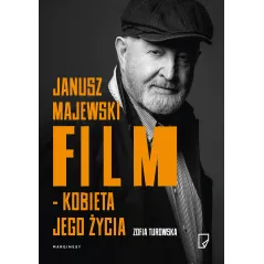 JANUSZ MAJEWSKI FILM KOBIETA JEGO ŻYCIA Zofia Turowska - Marginesy