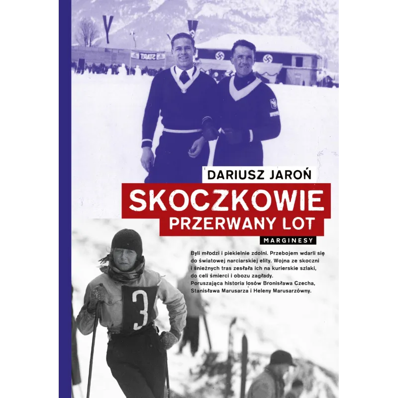 SKOCZKOWIE. PRZERWANY LOT Dariusz Jaroń - Marginesy