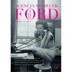 AGENCJA MODELEK EILEEN FORD Robert Lacey - Marginesy