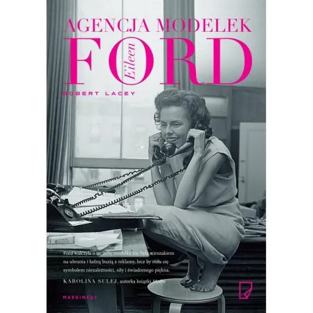 AGENCJA MODELEK EILEEN FORD Robert Lacey - Marginesy