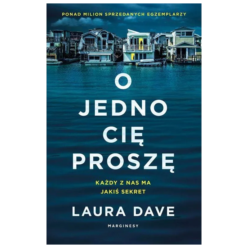 O JEDNO CIĘ PROSZĘ Laura Dave - Marginesy