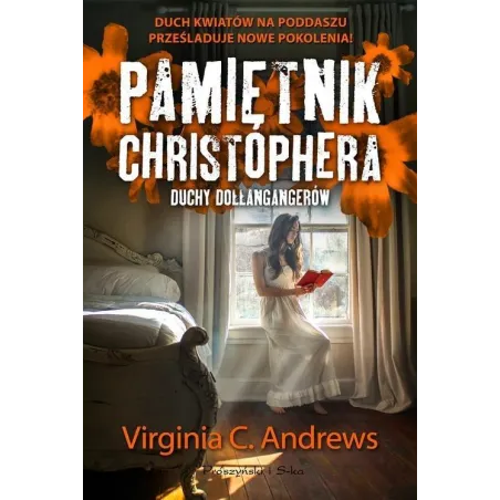 PAMIĘTNIK CHRISTOPHERA DUCHY DOLLANGANGERÓW Virginia C. Andrews - Prószyński