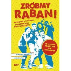 ZRÓB RABAN! NIEZBEDNIK NA ŚWIATOWE DNI MŁODZIEŻY Anna Salawa - Znak