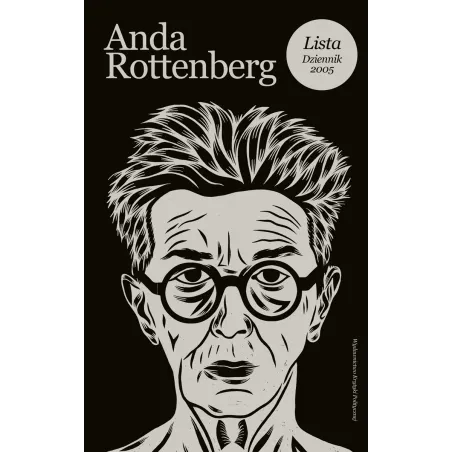 LISTA DZIENNIK 2005 Anda Rottenberg - Wydawnictwo Krytyki Politycznej