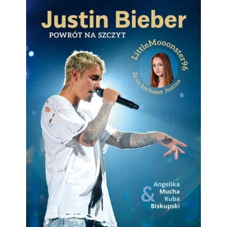 JUSTIN BIEBER POWRÓT NA SZCZYT Angelika Mucha, Kuba Biskupski - Znak Emotikon