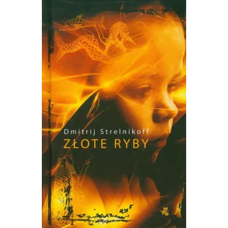 ZŁOTE RYBY Dmitrij Strelnikoff - WAB