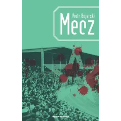 MECZ Piotr Bojarski - Media Rodzina
