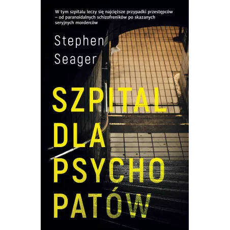 SZPITAL DLA PSYCHOPATÓW Stephen Seager - Filia
