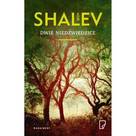 DWIE NIEDŹWIEDZICE Shalev Meir - Marginesy