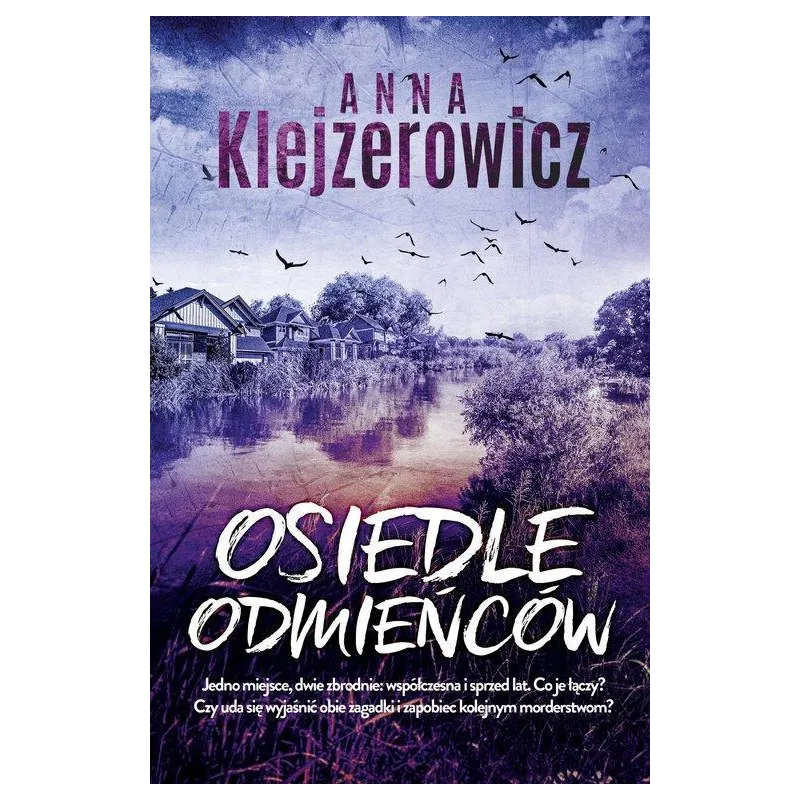 OSIEDLE ODMIEŃCÓW Anna Klejzerowicz - Edipresse Polska