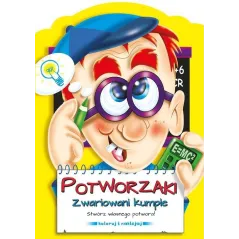 POTWORZAKI ZWARIOWANI KUMPLE STWÓRZ WŁASNEGO POTWORA! KOLORUJ I NAKLEJAJ - Smart Books