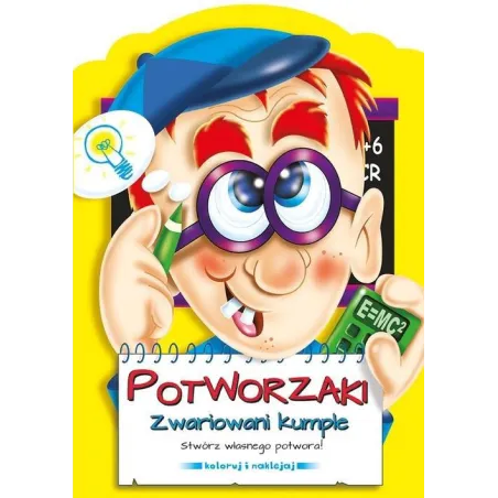 POTWORZAKI ZWARIOWANI KUMPLE STWÓRZ WŁASNEGO POTWORA! KOLORUJ I NAKLEJAJ - Smart Books