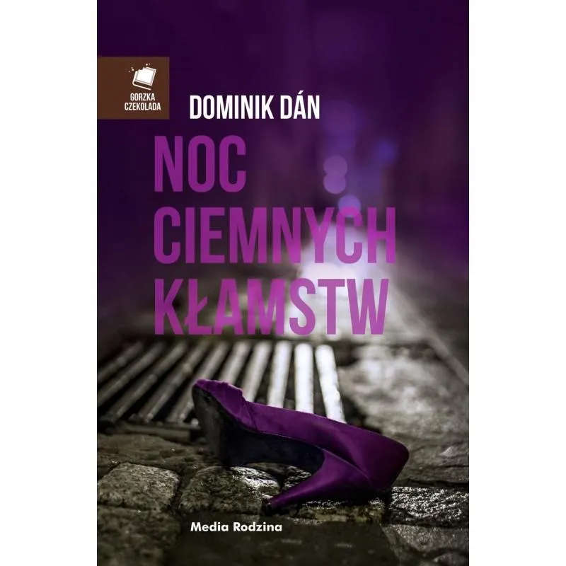 NOC CIEMNYCH KŁAMSTW Dominik Dan - Media Rodzina