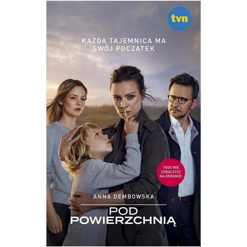 POD POWIERZCHNIĄ Anna Dembowska - Edipresse Polska