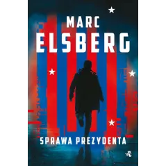 SPRAWA PREZYDENTA Marc Elsberg - WAB